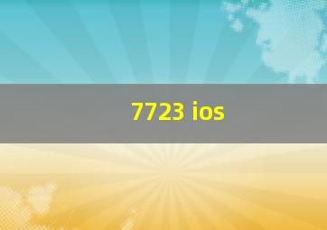 7723 ios